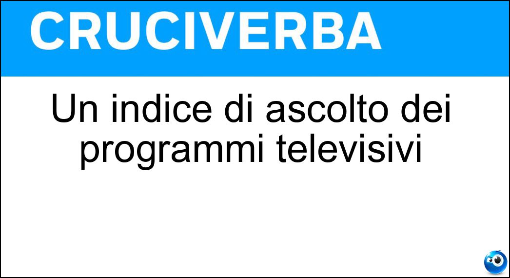 Un indice di ascolto dei programmi televisivi