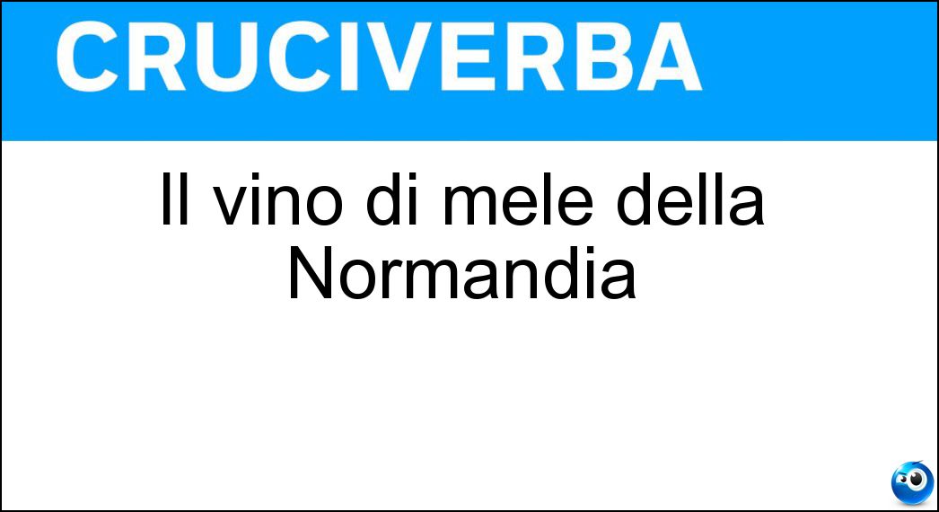 Il vino di mele della Normandia