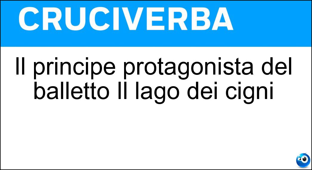 Il principe protagonista del balletto Il lago dei cigni