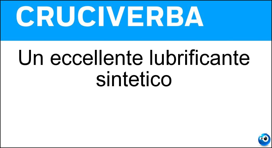 eccellente lubrificante