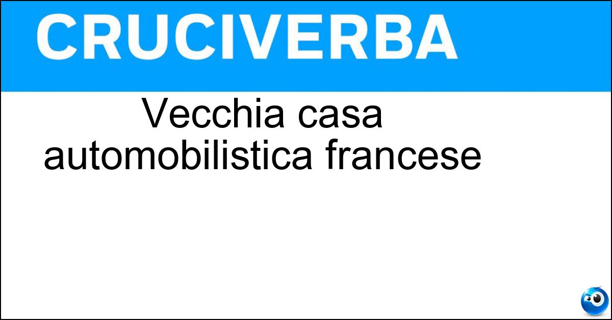 Vecchia casa automobilistica francese Soluzione Vecchia casa automobilistica francese - Simca