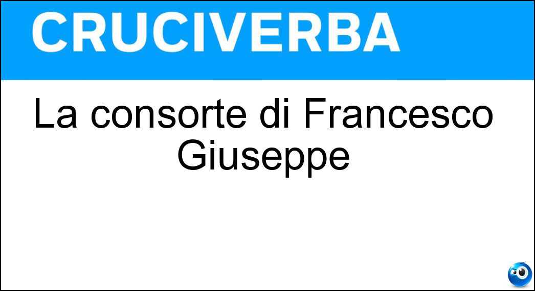 La consorte di Francesco Giuseppe