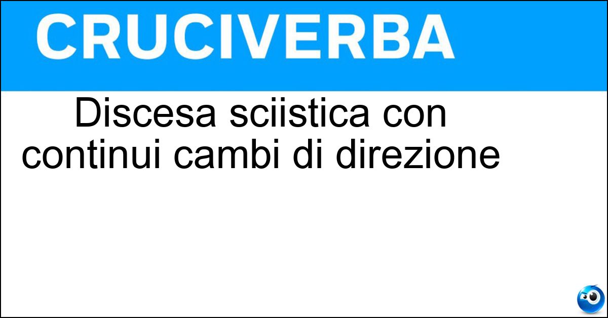 Discesa sciistica con continui cambi di direzione Soluzione Discesa sciistica con continui cambi di direzione - Slalom