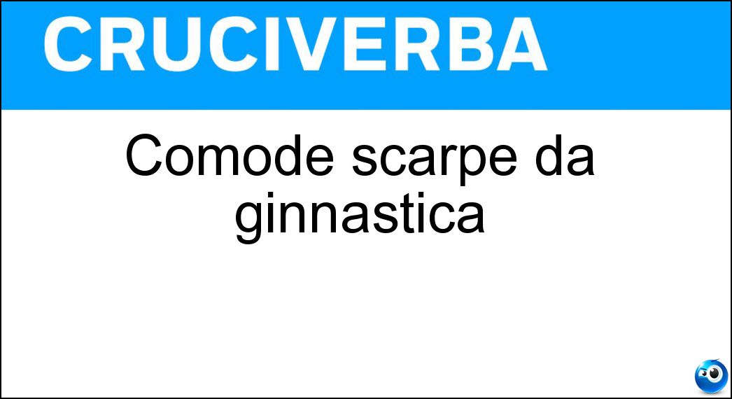 Comode scarpe da ginnastica Soluzione Cruciverba: Comode scarpe da ginnastica - Risposta Sneaker