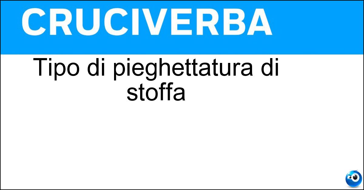Tipo di pieghettatura di stoffa Soluzione Tipo di pieghettatura di stoffa - Soleil