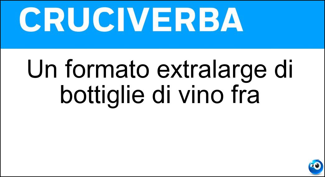 Un formato extralarge di bottiglie di vino fra Soluzione Un formato extralarge di bottiglie di vino fra - Souverain