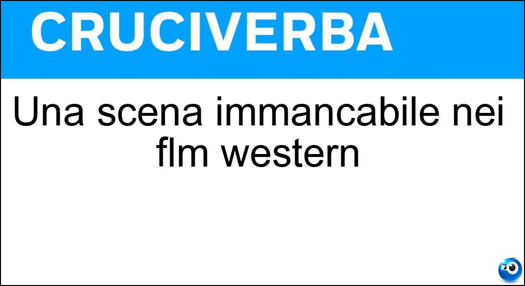 Una scena immancabile nei flm western Soluzione Una scena immancabile nei flm western - Sparatoria