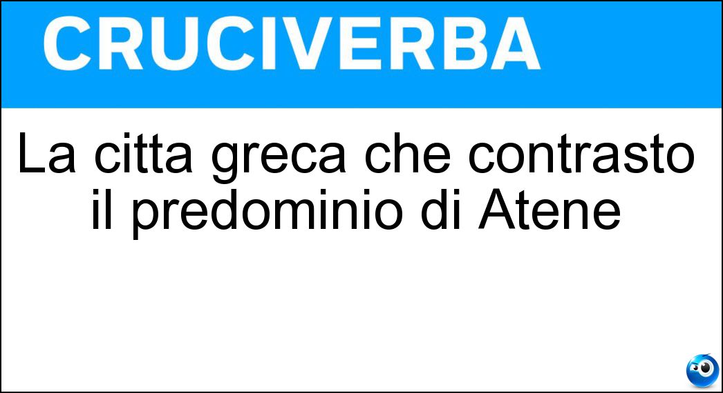 La città greca che contrastò il predominio di Atene