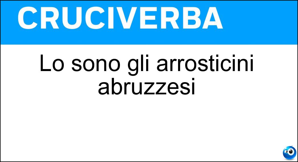 Lo sono gli arrosticini abruzzesi