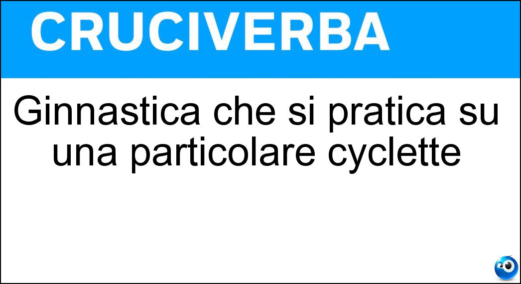 Definizione Cruciverba: Farla vuole dire andare avanti e indietro