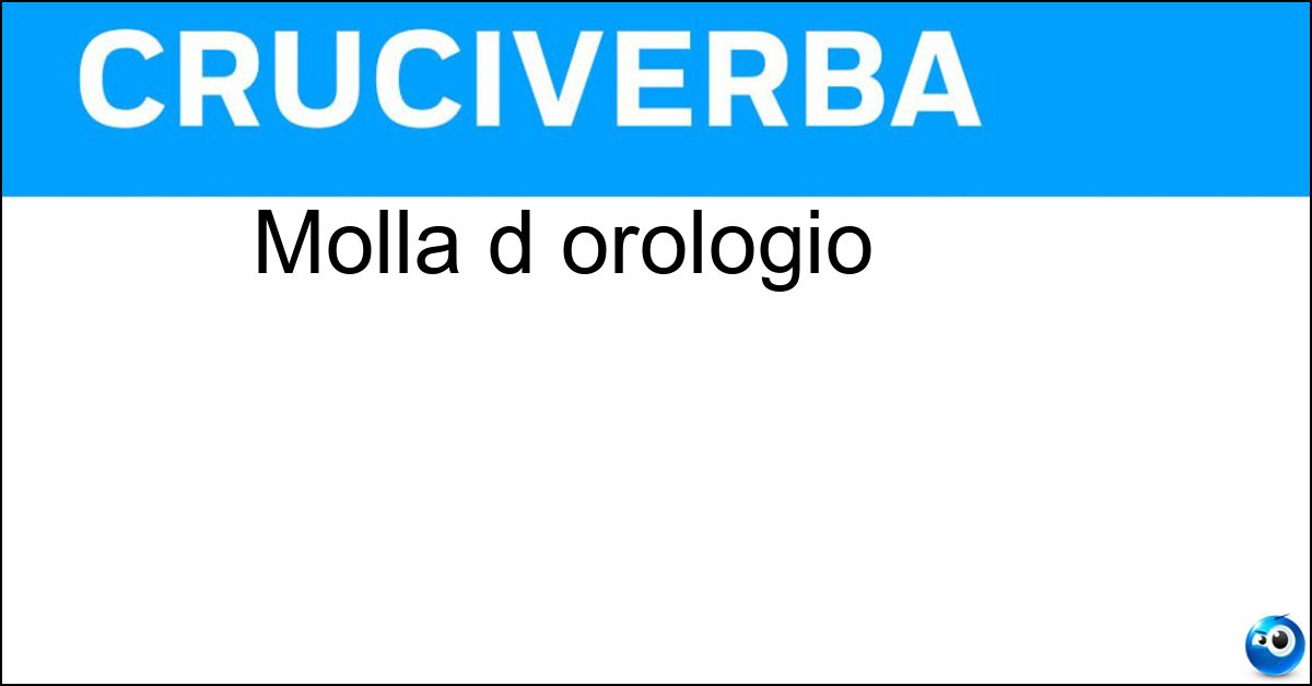 Molla d orologio Soluzione Molla d orologio - Spirale