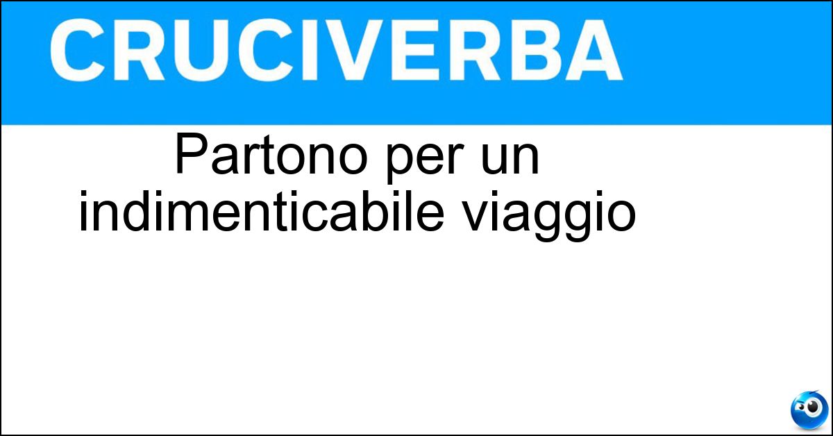 Partono per un indimenticabile viaggio
