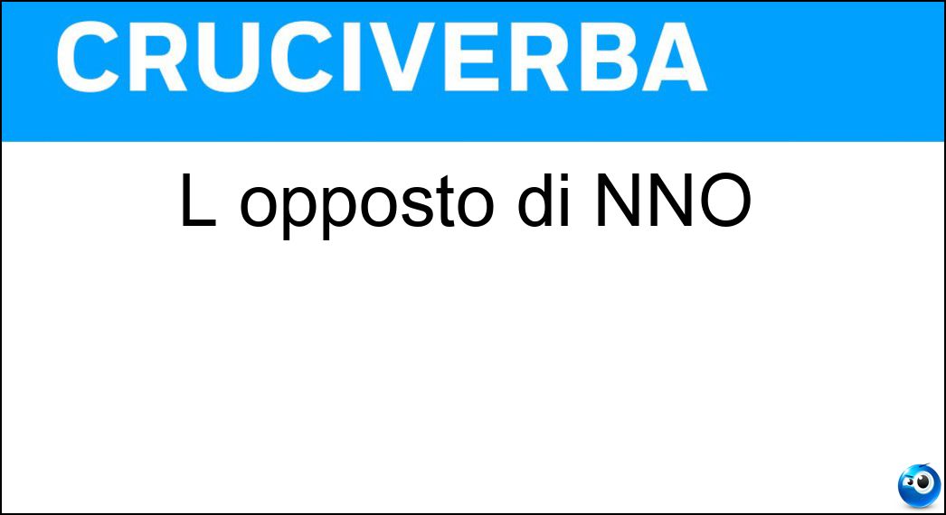 L opposto di NNO Soluzione L opposto di NNO - Sse