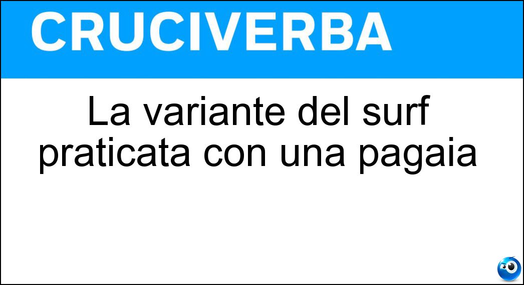 La variante del surf praticata con una pagaia