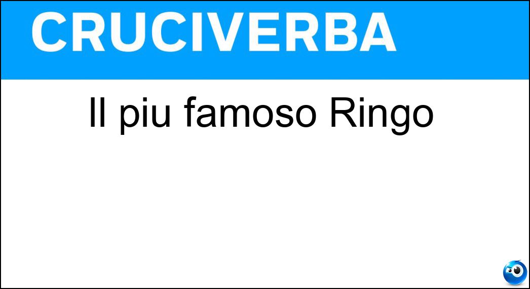 Il più famoso Ringo Soluzione Cruciverba: Il più famoso Ringo - Risposta Starr