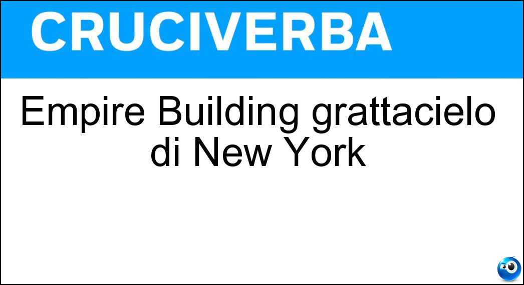 Empire Building grattacielo di New York Soluzione Empire Building grattacielo di New York - State