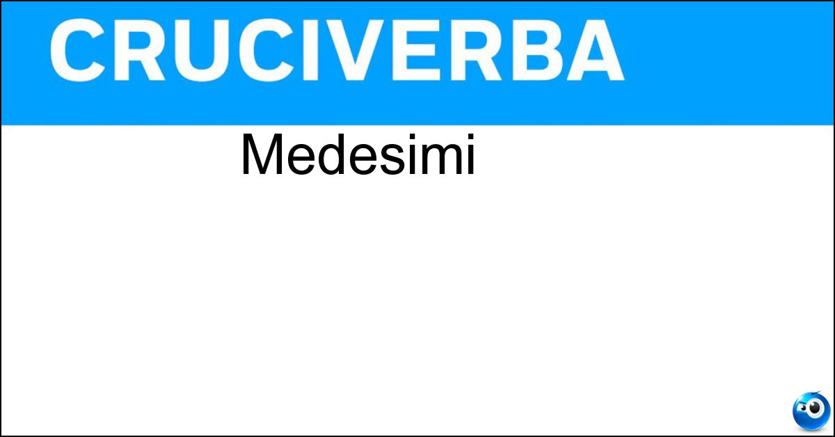 Medesimi Soluzione Medesimi - Stessi