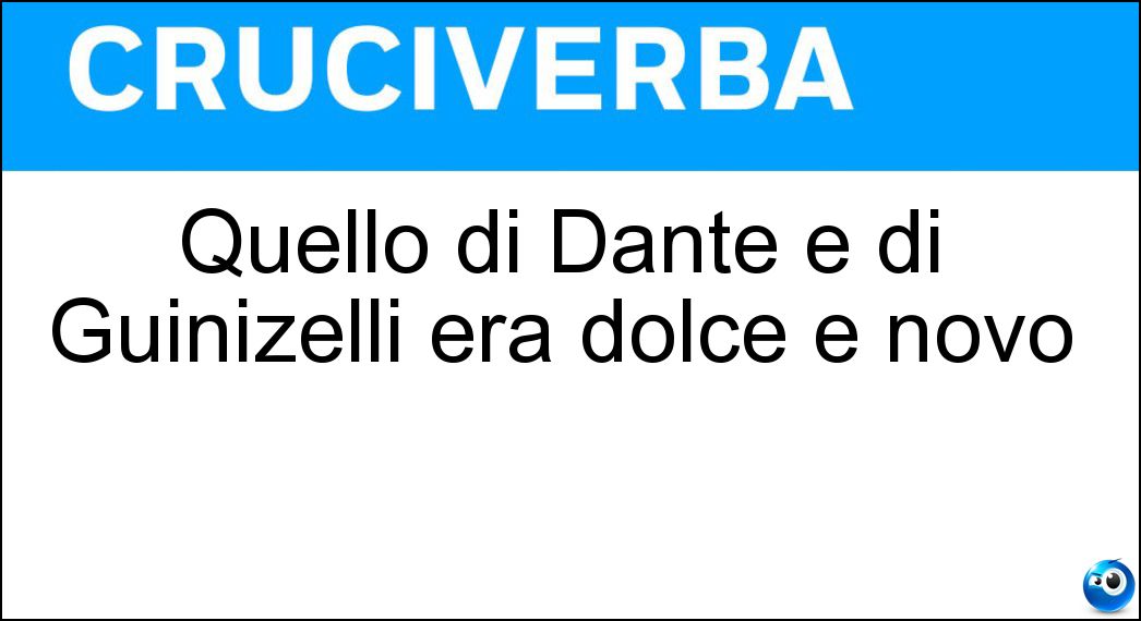 Quello di Dante e di Guinizelli era dolce e novo Soluzione Quello di Dante e di Guinizelli era dolce e novo - Stil