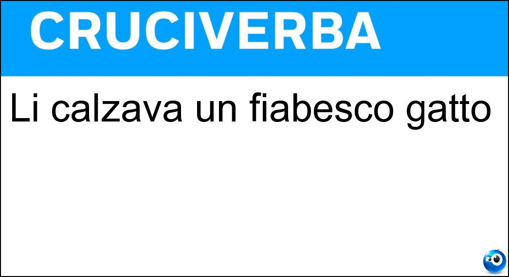 calzava fiabesco