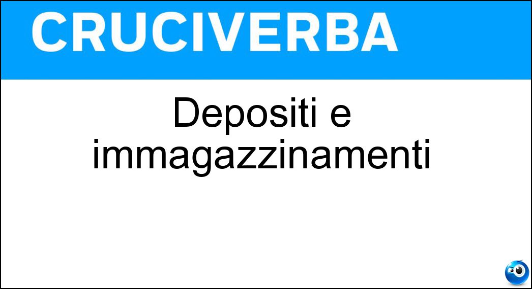 Depositi e immagazzinamenti Soluzione Depositi e immagazzinamenti - Stoccaggi