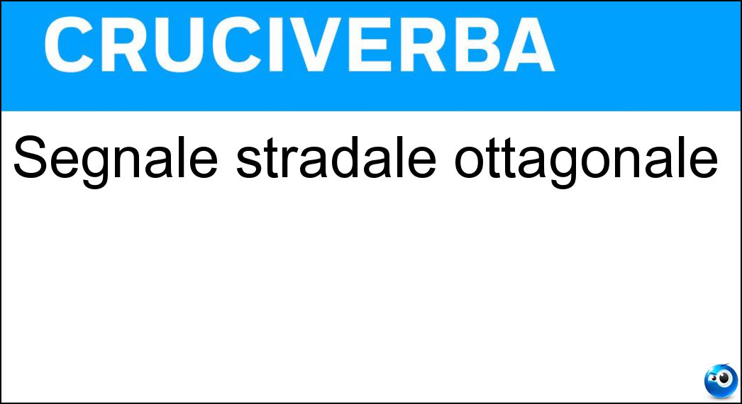 Segnale stradale ottagonale Soluzione Segnale stradale ottagonale - Stop