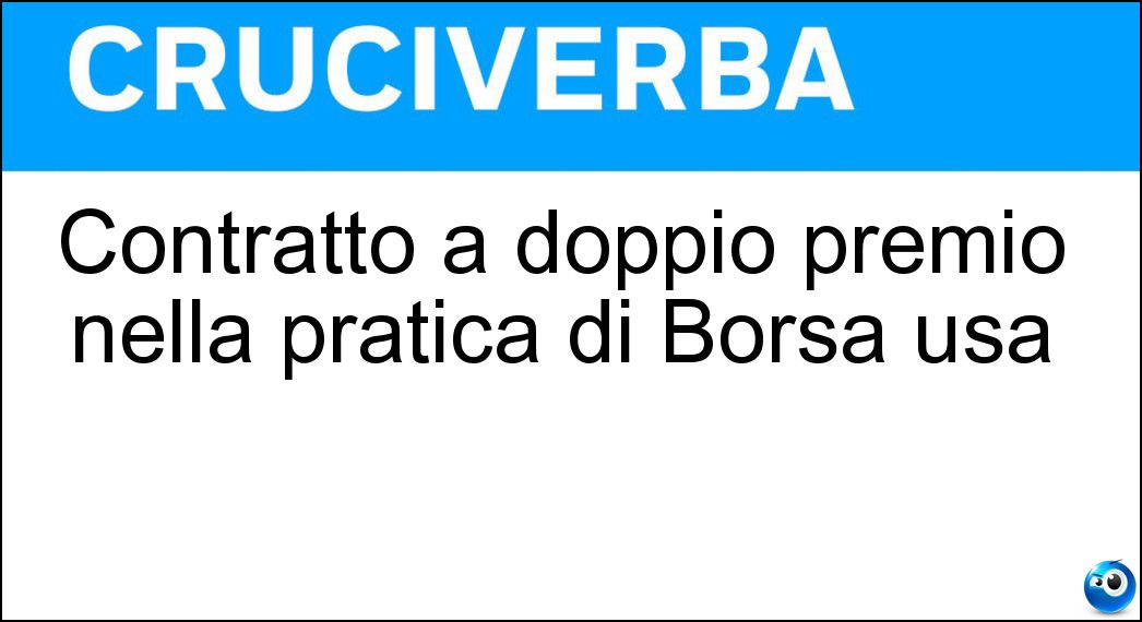 Contratto a doppio premio nella pratica di Borsa usa Soluzione Contratto a doppio premio nella pratica di Borsa usa - Straddle