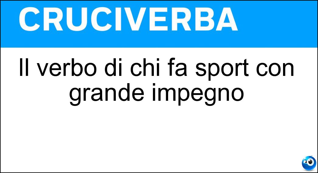 Il verbo di chi fa sport con grande impegno Soluzione Cruciverba: Il verbo di chi fa sport con grande impegno - Risposta Sudare