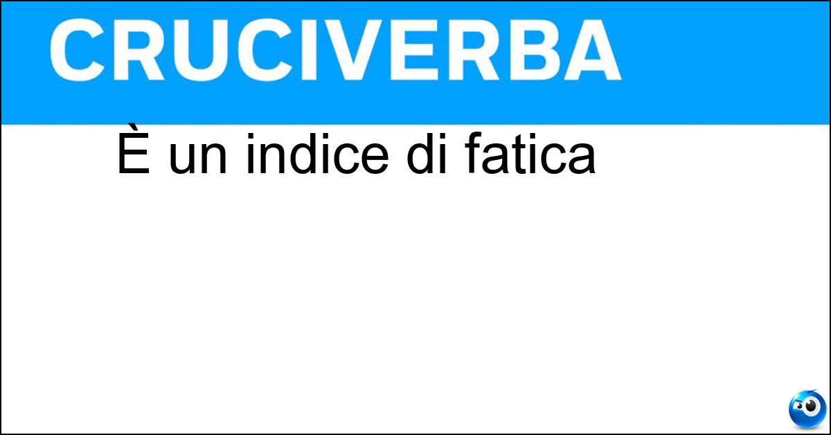 È un indice di fatica Soluzione È un indice di fatica - Sudore
