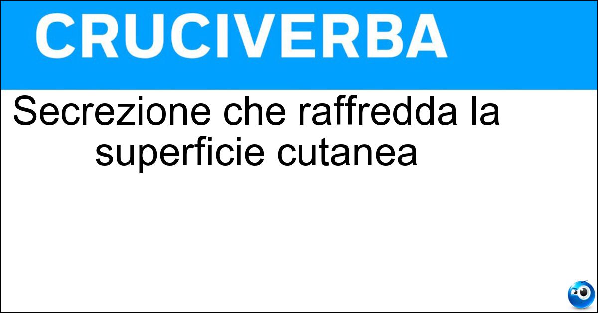 Soluzione Secrezione che raffredda la superficie cutanea - Sudore