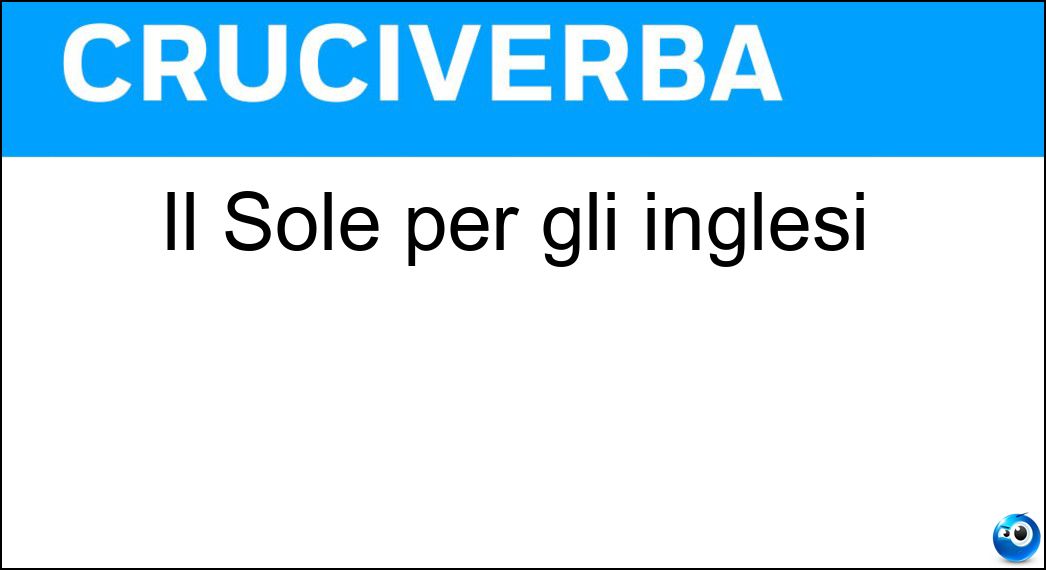 Il Sole per gli inglesi Soluzione Il Sole per gli inglesi - Sun