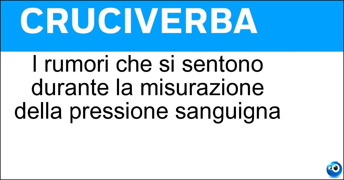 I rumori che si sentono durante la misurazione della pressione sanguigna Soluzione I rumori che si sentono durante la misurazione della pressione sanguigna - Suoni Di Korotkoff