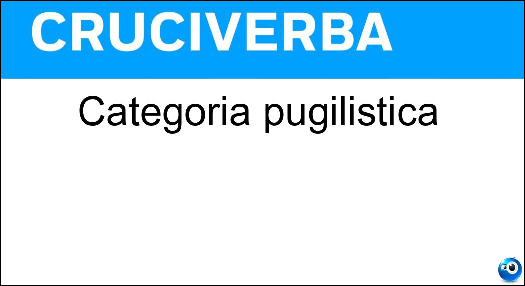 Soluzione Cruciverba: Categoria pugilistica - Risposta Supermosca