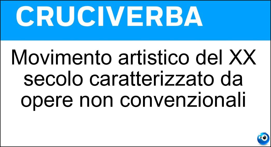 Movimento artistico del XX secolo caratterizzato da opere non convenzionali Soluzione Movimento artistico del XX secolo caratterizzato da opere non convenzionali - Surrealismo