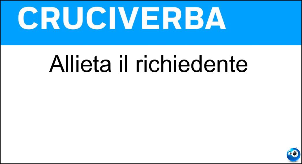 Allieta il richiedente