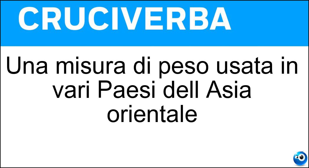 Una misura di peso usata in vari Paesi dell Asia orientale Soluzione Una misura di peso usata in vari Paesi dell Asia orientale - Tael