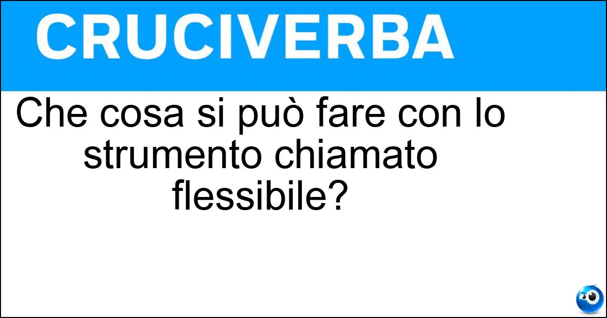 Che cosa si può fare con lo strumento chiamato flessibile? Soluzione Che cosa si può fare con lo strumento chiamato flessibile? - Tagliare Metalli O Pietre
