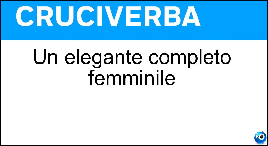 Un elegante completo femminile