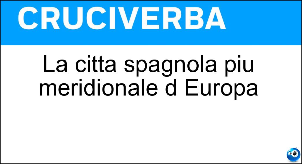 La città spagnola più meridionale d Europa