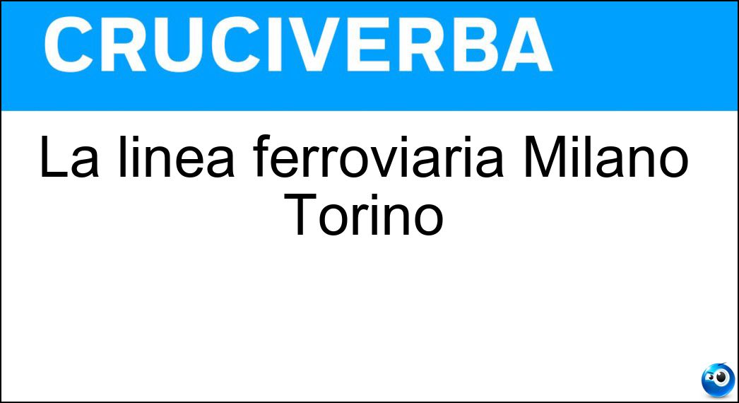 La linea ferroviaria Milano Torino Soluzione La linea ferroviaria Milano Torino - Tav