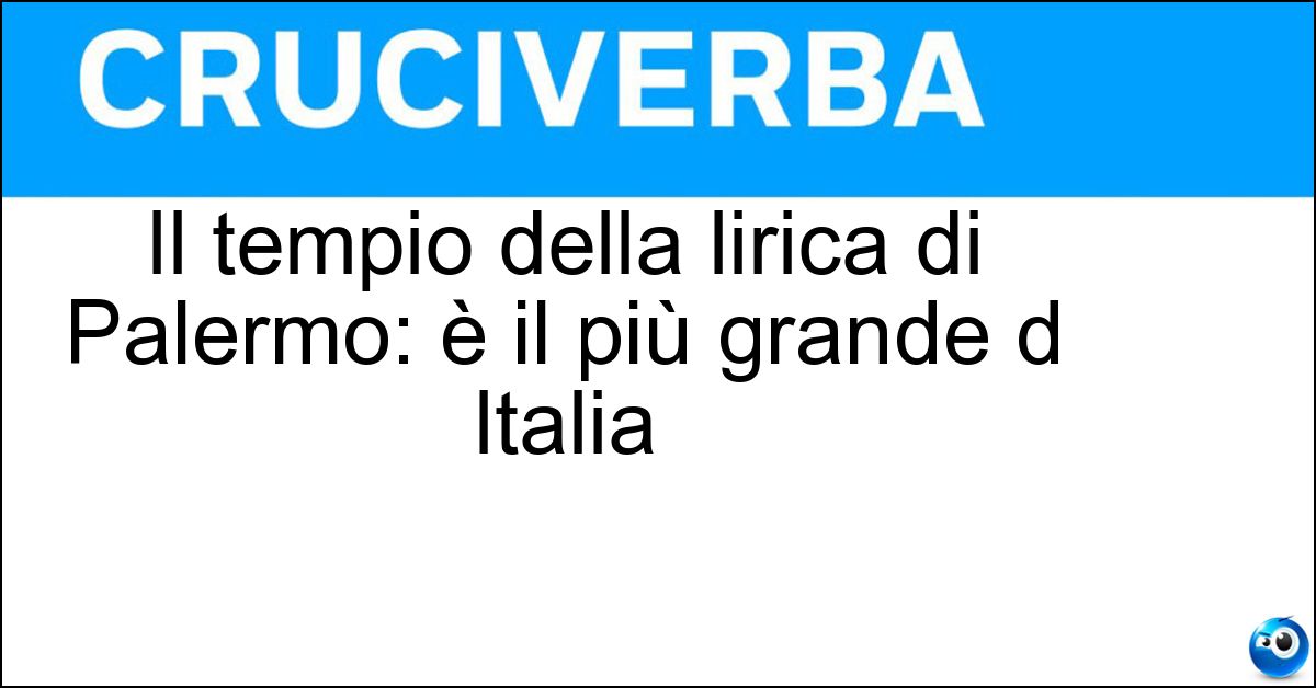 Soluzione Il tempio della lirica di Palermo: è il più grande d Italia - Teatro Massimo
