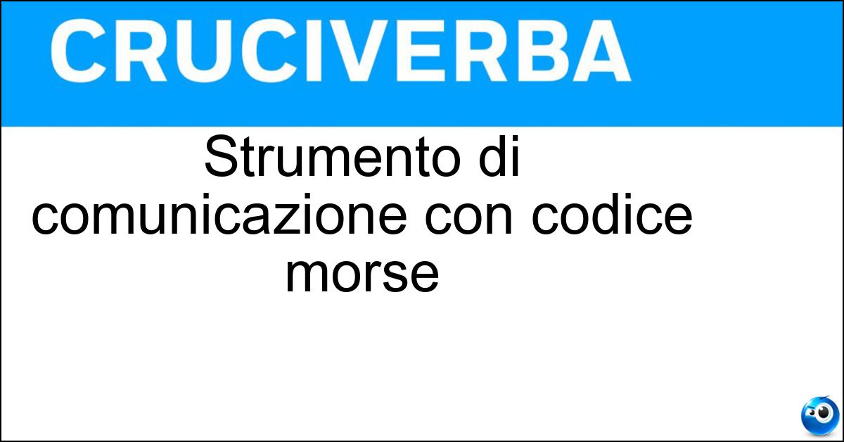 Strumento di comunicazione con codice morse Soluzione Strumento di comunicazione con codice morse - Telegrafo