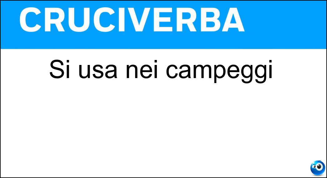 Si usa nei campeggi Soluzione Cruciverba: Si usa nei campeggi - Risposta Tenda