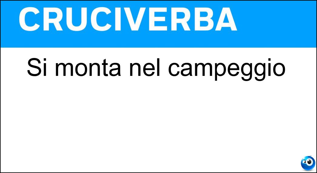 Si monta nel campeggio Soluzione Cruciverba: Si monta nel campeggio - Risposta Tenda