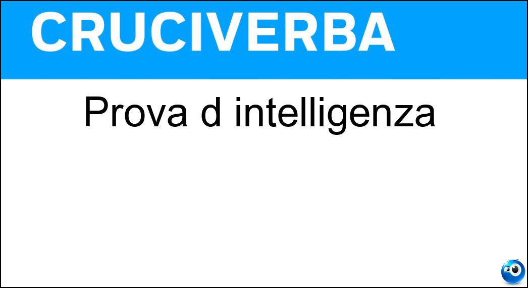 Prova d intelligenza Soluzione Prova d intelligenza - Test