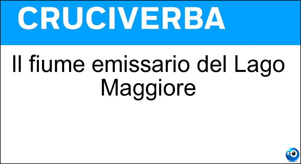 Il fiume emissario del Lago Maggiore