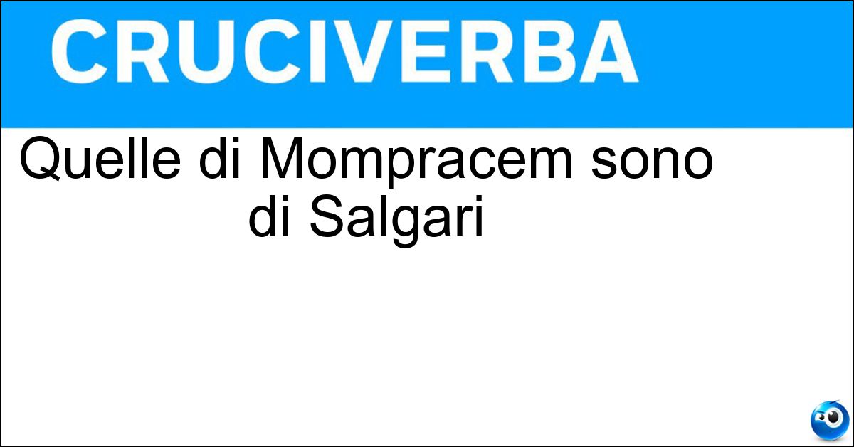 Soluzione Quelle di Mompracem sono di Salgari - Tigri