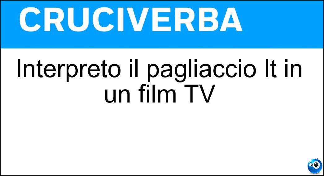 Interpretò il pagliaccio It in un film TV Soluzione Interpretò il pagliaccio It in un film TV - Tim Curry