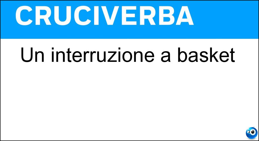 interruzione basket