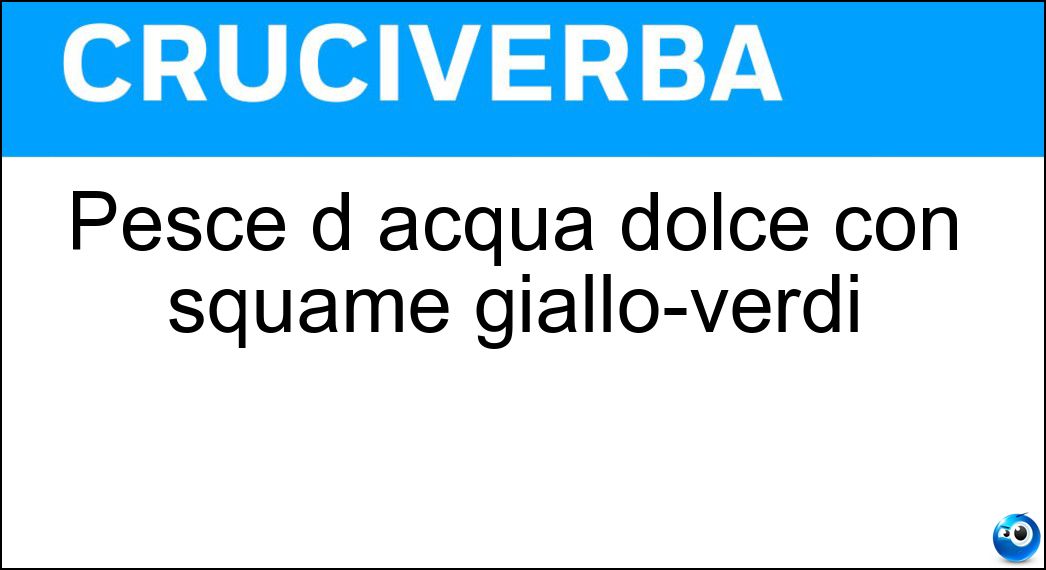 Pesce d acqua dolce con squame giallo-verdi