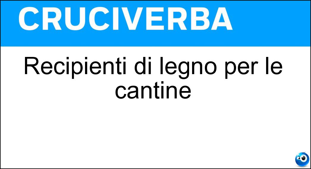 Soluzione Recipienti di legno per le cantine - Tine